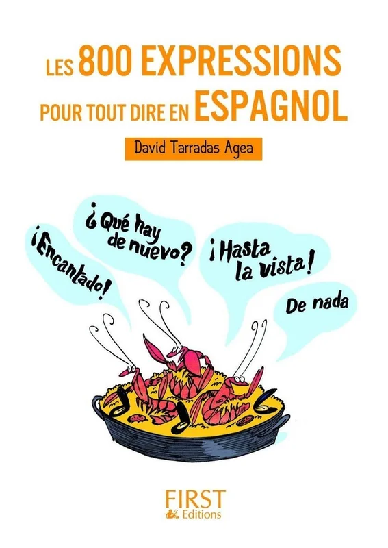 Petit Livre de - Les 800 expressions pour tout dire en espagnol