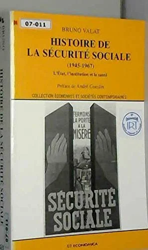Histoire de la sécurité sociale (1945-1967) : L'Etat, l'institution et la santé