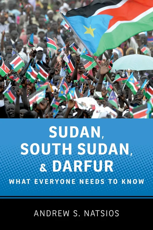 Sudan, South Sudan, and Darfur: What Everyone Needs to Know® (English Edition)