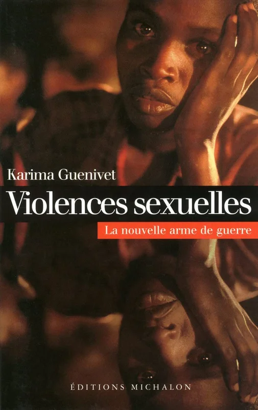 Violences sexuelles : La nouvelle arme de guerre