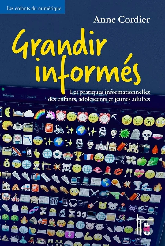 Grandir informés: Les pratiques informationnelles des enfants, adolescents et jeunes adultes