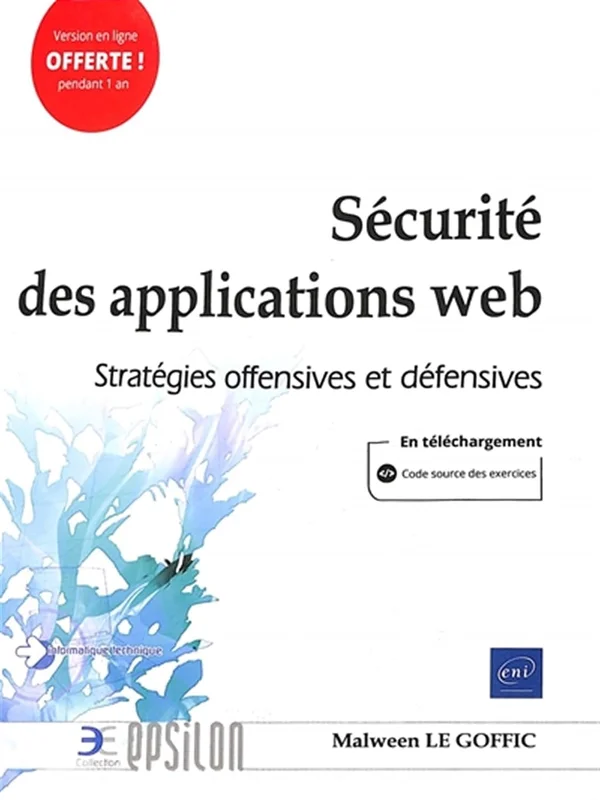 Sécurité des applications web - Stratégies offensives et défensives