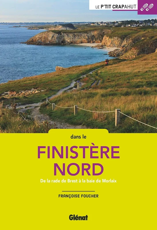 Finistère Nord: Les Abers, Brest, Le Conquet, les îles d'Ouessant et Molène, Morlaix