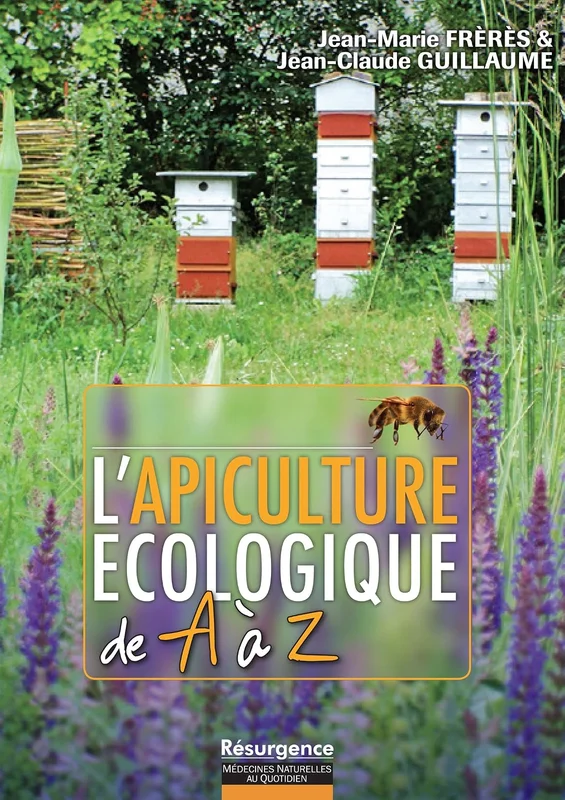 L'apiculture écologique de A à Z (Résurgence t. 208)