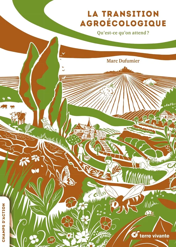 La transition agroécologique: Qu'est-ce qu'on attend ?