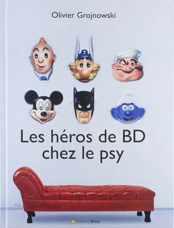 Les héros de BD chez le psy      Hardcover – 22 Nov. 2013