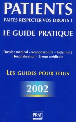 Patients faites respecter vos droits ! Dossier médical - Responsabilité - indemnité - Hospitalisation - Erreur médicale