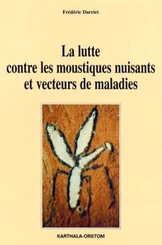 La Lutte contre les moustiques nuisants et Vecteurs de maladies