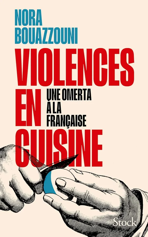 Violences en cuisine: Une omerta à la française