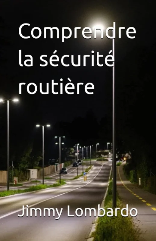 Comprendre la sécurité routière: Jimmy Lombardo