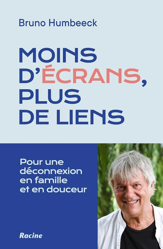 Moins d'écrans, plus de liens: Pour une déconnexion en famille et en douceur
