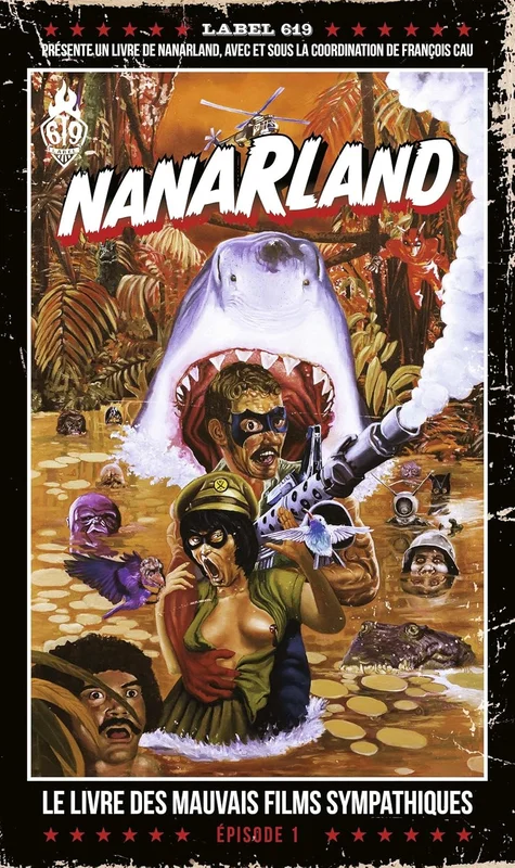 NANARLAND LE LIVRE DES MAUVAIS FILMS SYMPATHIQUES - EPISODE 1
