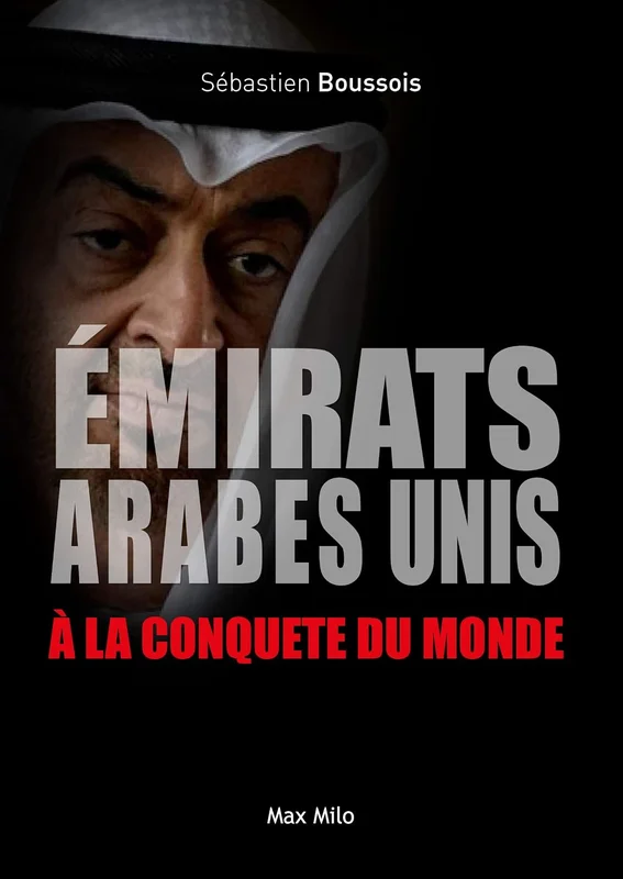 Émirats Arabes Unis: à la conquête du monde - Essais - documents