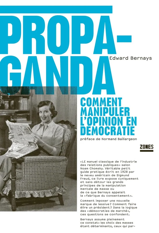 Propaganda: Comment manipuler l'opinion en démocratie