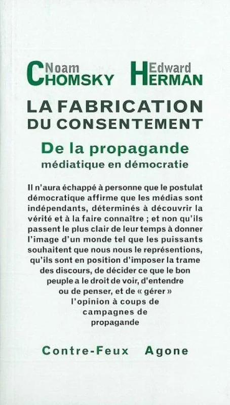 La fabrication du consentement: De la propagande médiatique en démocratie