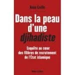Dans la peau d'une djihadiste