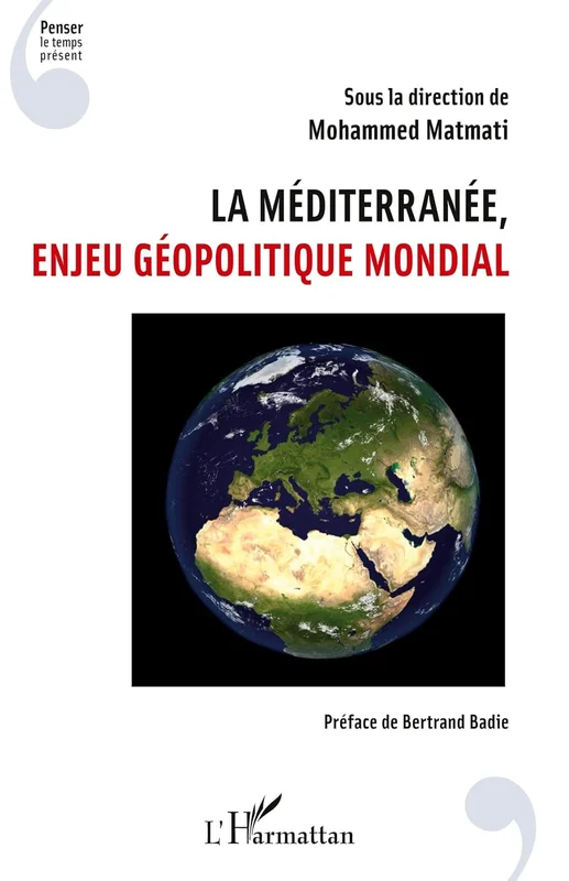 La Méditerranée, enjeu géopolitique mondial