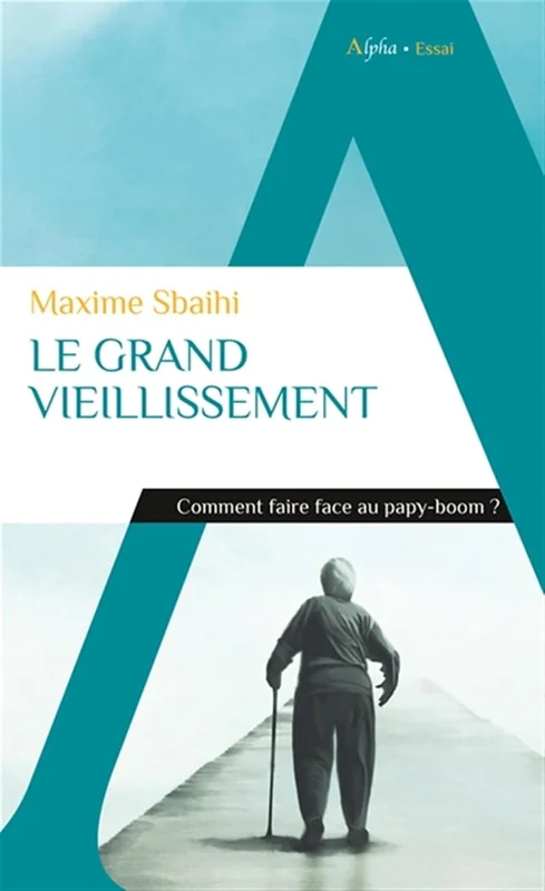 Le grand vieillissement