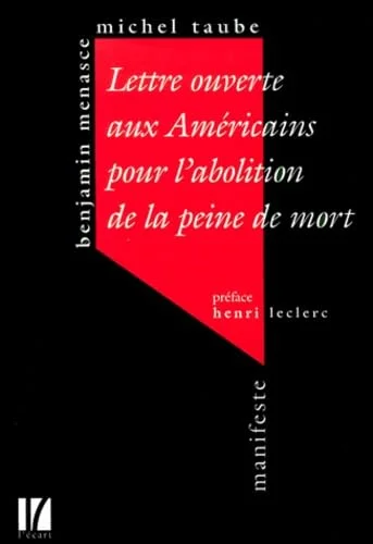 Lettre ouverte aux américains pour l'abolition de la peine de mort. Nouvelle édition