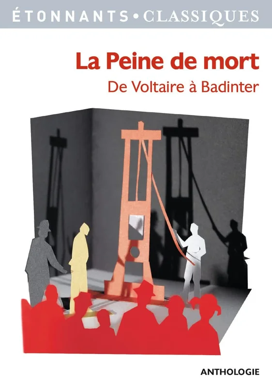 La Peine de mort: DE VOLTAIRE A BADINTER