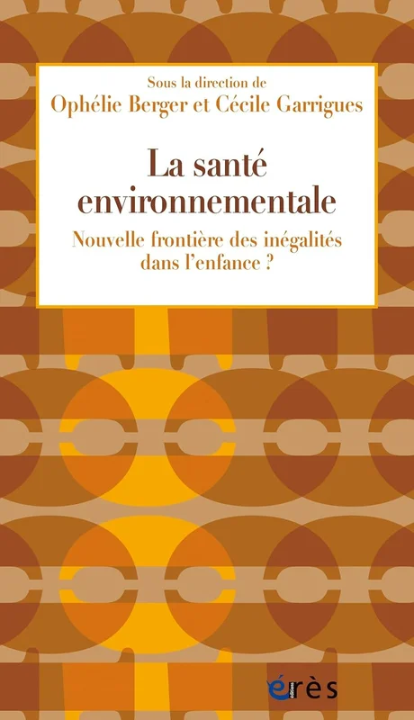 La santé environnementale: Nouvelle frontière des inégalités dans l'enfance ?