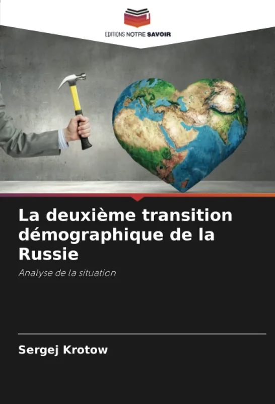 La deuxième transition démographique de la Russie: Analyse de la situation
