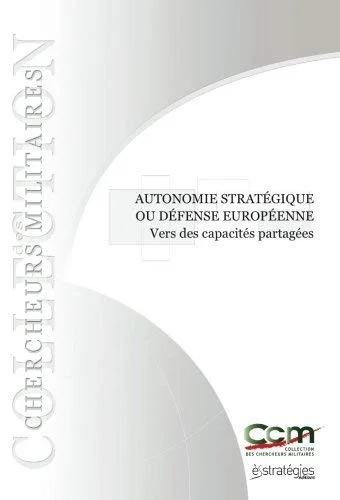Autonomie stratégique ou défense européenne