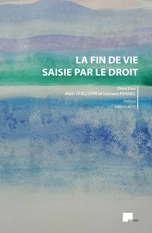 La fin de vie saisie par le droit