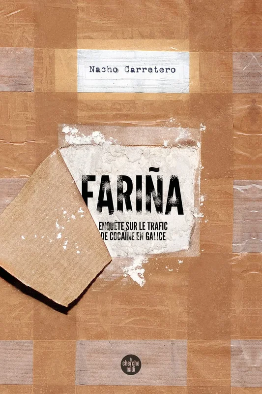 Fariña: Enquête sur le trafic de cocaïne en Galice