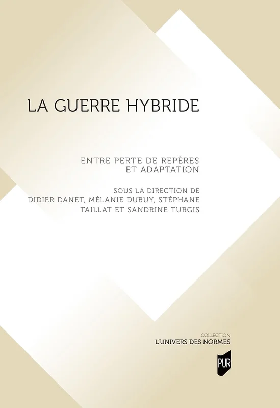 La guerre hybride: Entre perte de repères et adaptation