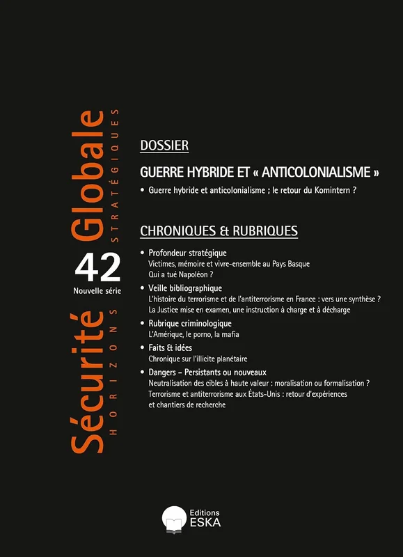 Guerre hybride et "anticolonialisme": Revue sécurité globale n°42