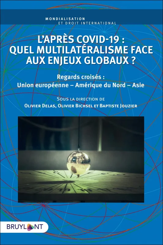 Enjeux globaux, pandémie et élections américaines : Quel multilatéralisme ?