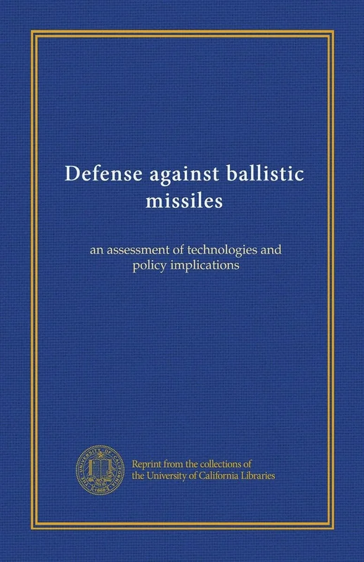 Défense contre les missiles balistiques : une évaluation des technologies et des implications politiques