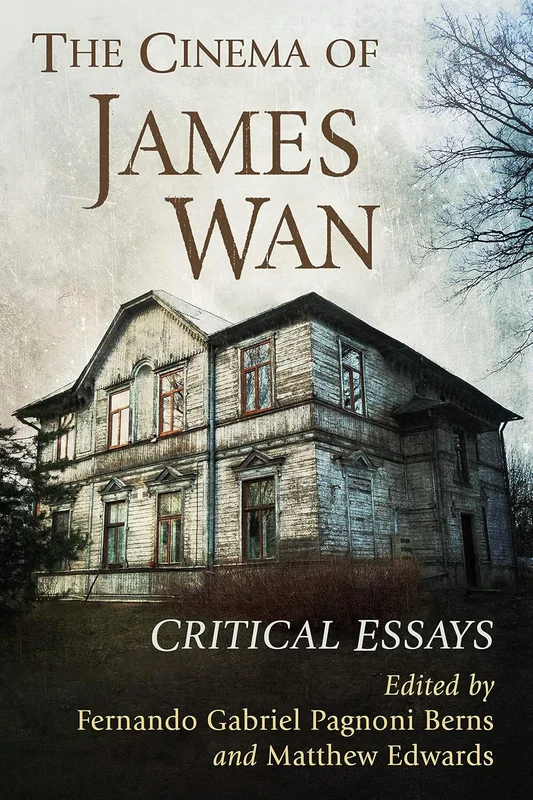 The Cinema of James Wan: Critical Essays (English Edition)