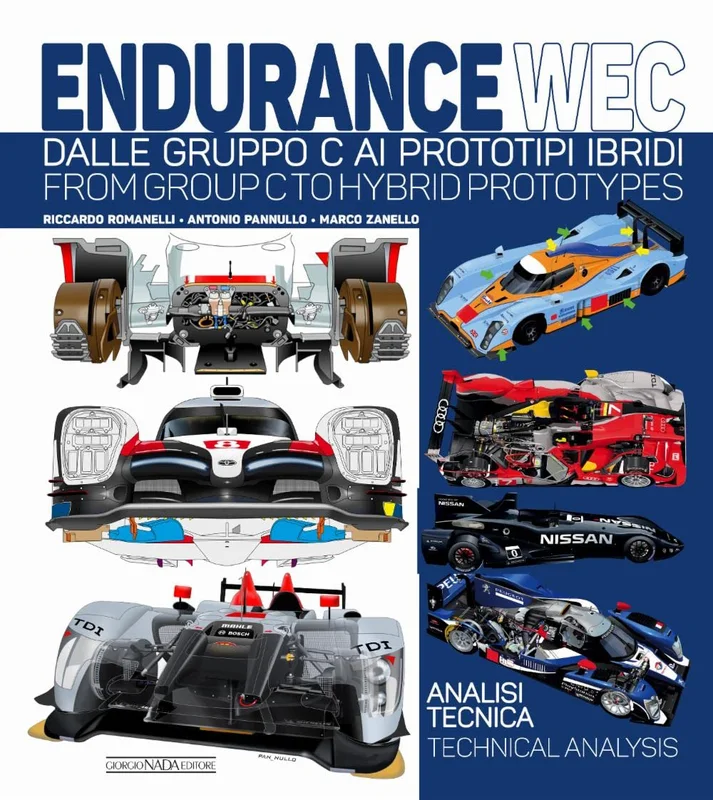 Endurance WEC: Dalle Gruppo C Ai Prototipi Ibridi / from Group C to Hybrid Prototypes      Paperback – 3 Dec. 2021