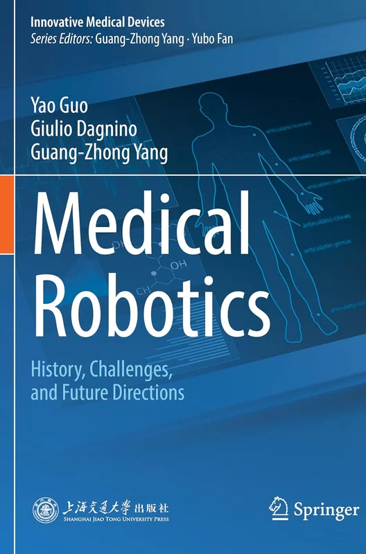 Medical Robotics: History, Challenges and Future Directions
