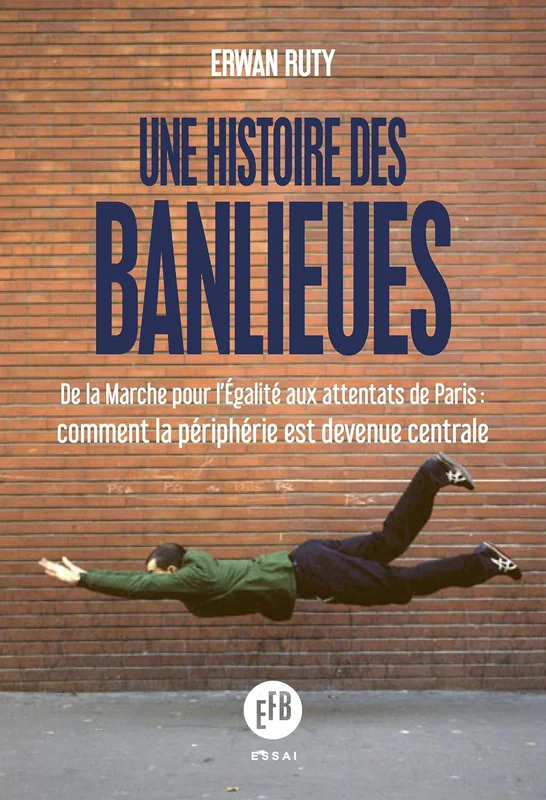 Une histoire des banlieues françaises (Essai)
