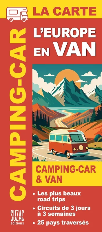 L'Europe en van & camping-car, la carte: Les plus beaux road trips: 0