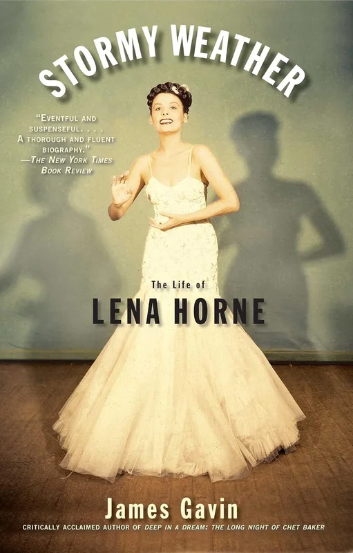 Stormy Weather: The Life of Lena Horne (English Edition)