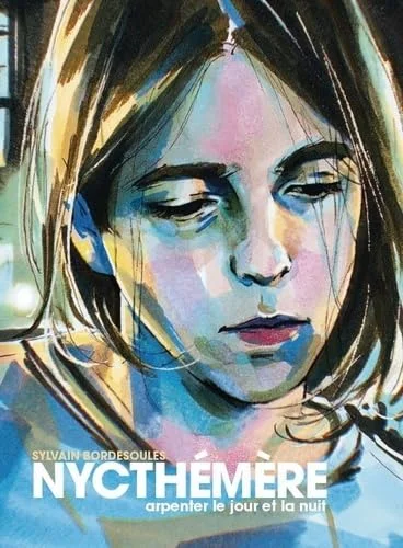 Nycthémère: Arpenter le jour et la nuit