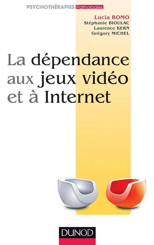 La dépendance aux jeux vidéo et à l'Internet (Psychothérapies)