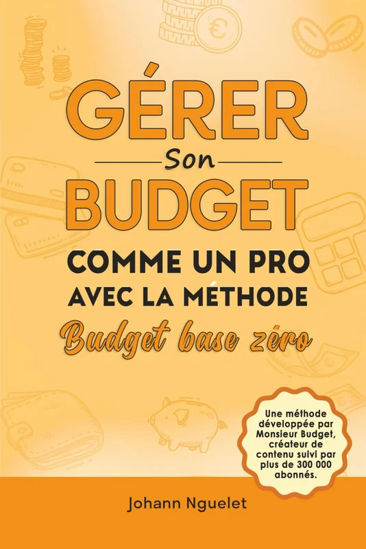 Gérer son budget comme un pro avec la méthode budget base zéro
