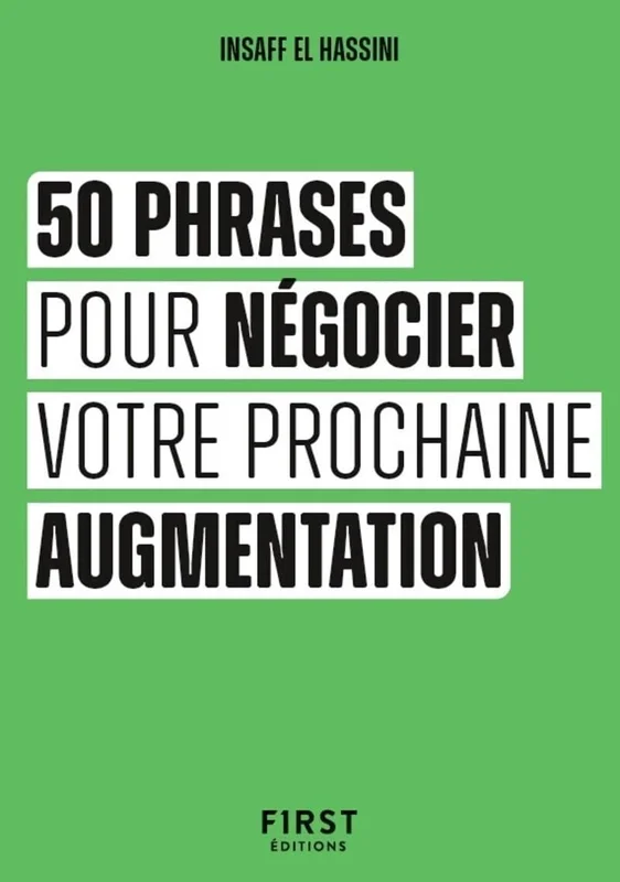 Le Petit livre - 50 phrases pour négocier votre prochaine augmentation