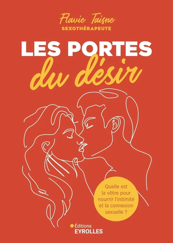 Les portes du désir: Quelle est la vôtre pour nourrir l'intimité et la connexion sexuelle ?