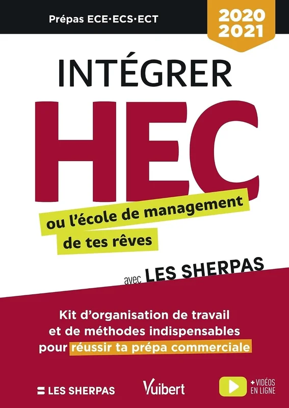 Intégrer HEC ou l’école de management de tes rêves avec Les Sherpas: Classes prépas commerciales ECE - ECS - ECT