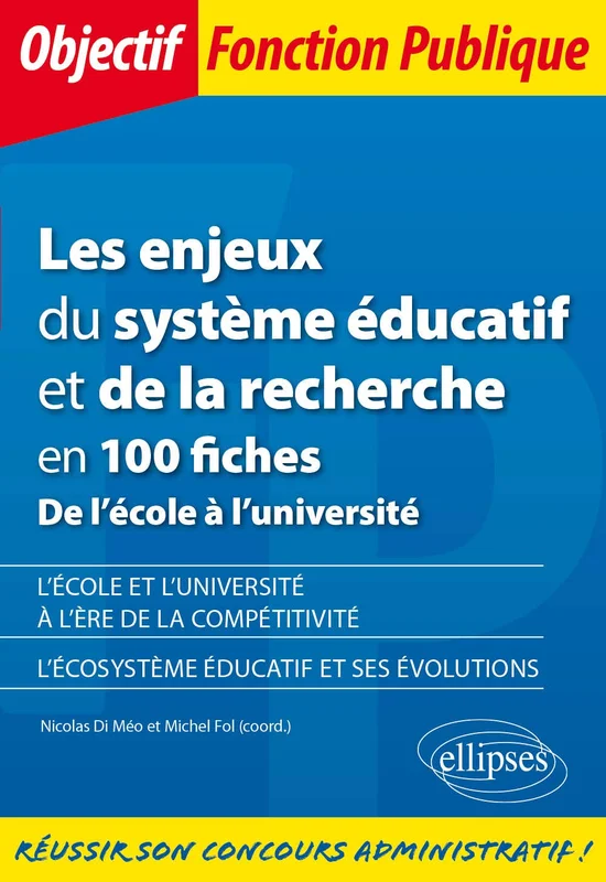 Les enjeux du système éducatif et de la recherche en 100 fiches: De l'école à l'université