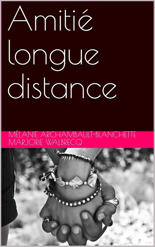 Amitié longue distance