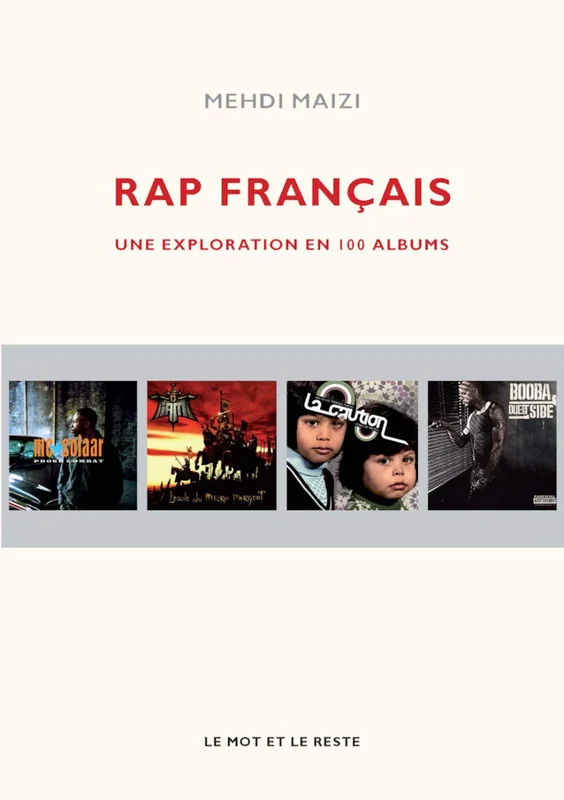 Rap français: Une exploration en 100 albums      Paperback – Illustrated, 19 May 2016