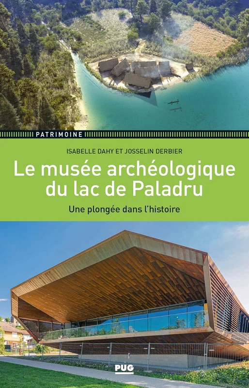 Le musée archéologique du lac de Paladru: Une plongée dans l'histoire      Paperback – Big Book, 7 July 2022
