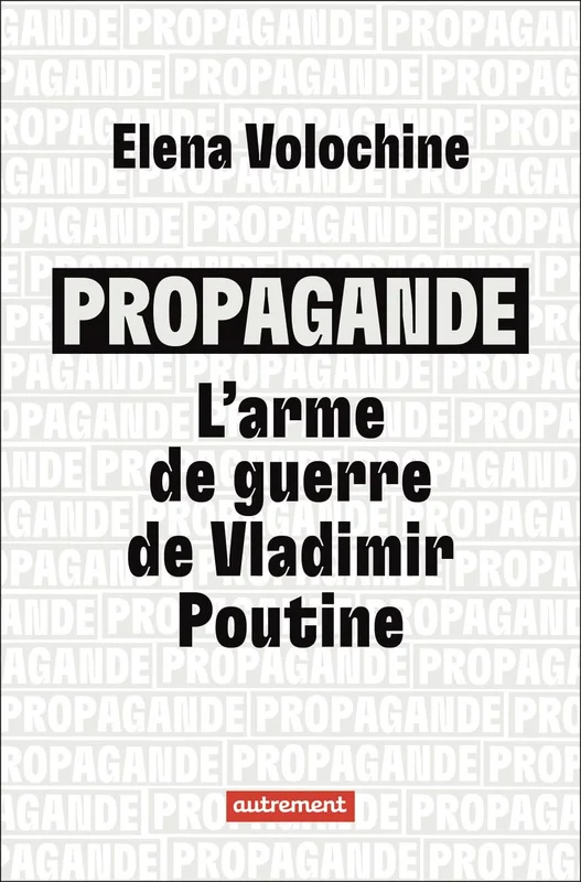 Propagande : l'arme de guerre de Vladimir Poutine      Broché – Grand livre, 2 octobre 2024